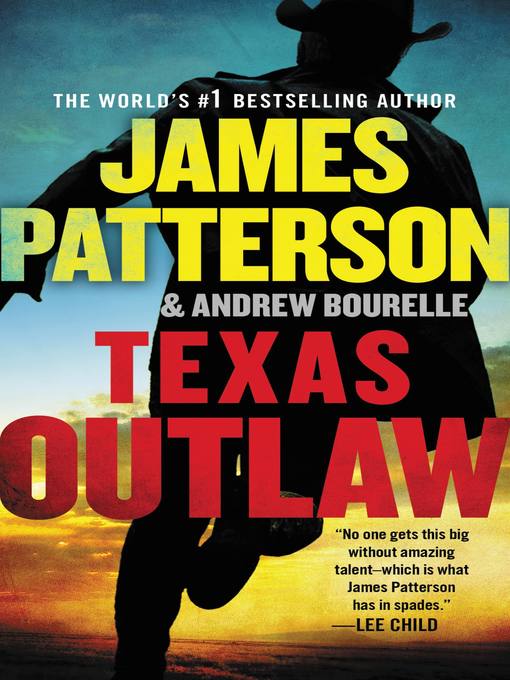 Title details for Texas Outlaw by James Patterson - Wait list